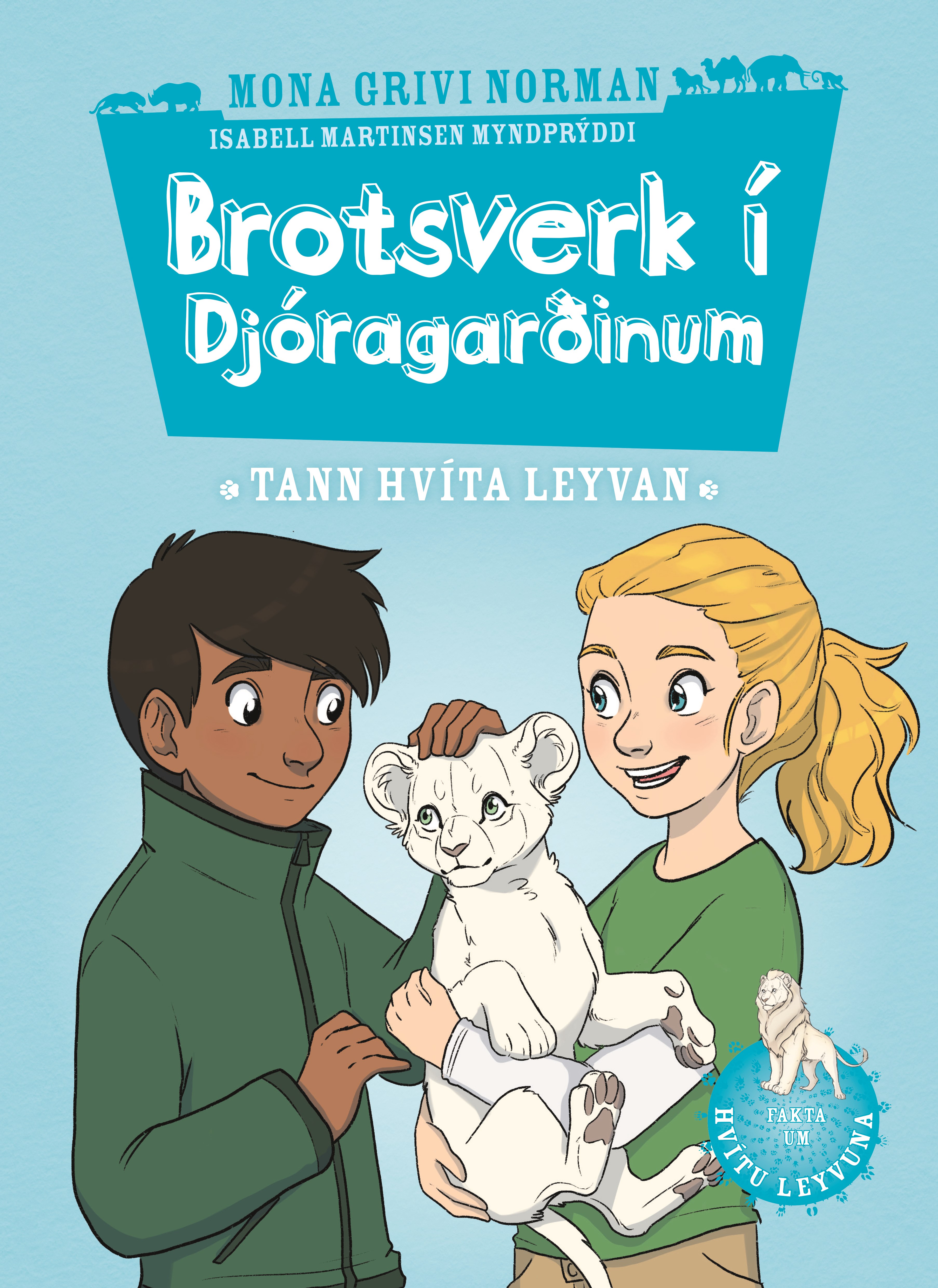 Brotsverk í Djóragarðinum - Tann hvíta leyvan