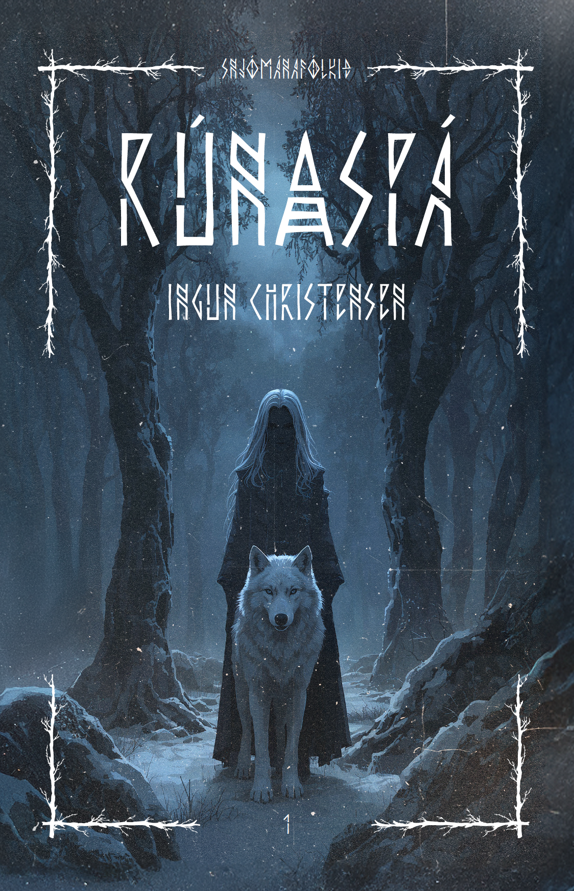 Snjómánafólkið 1 : Rúnaspá. Ingun Christensen