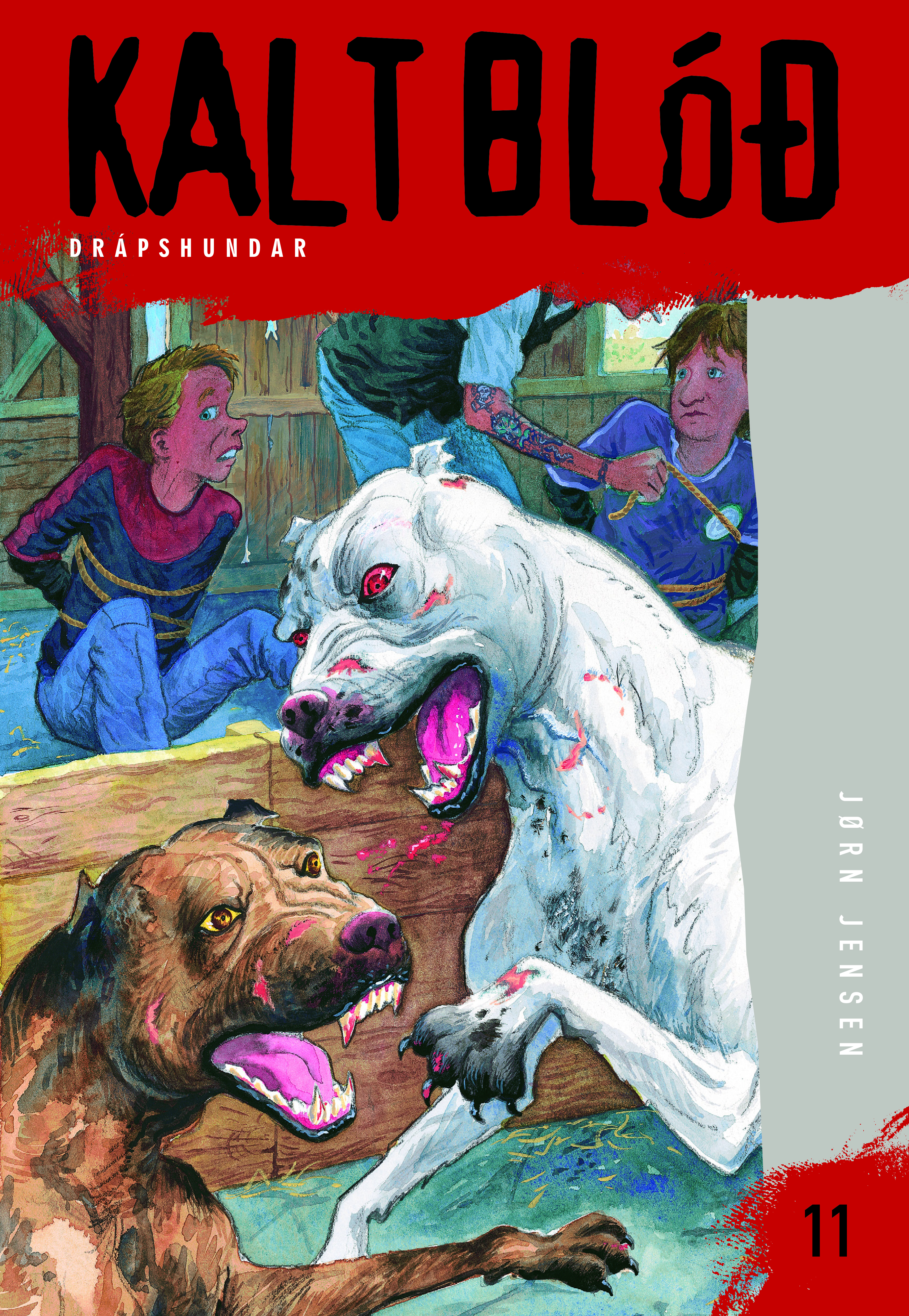 Kalt blóð 11 - Drápshundar