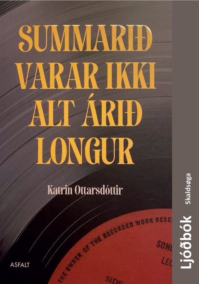 Summarið varar ikki alt árið longur