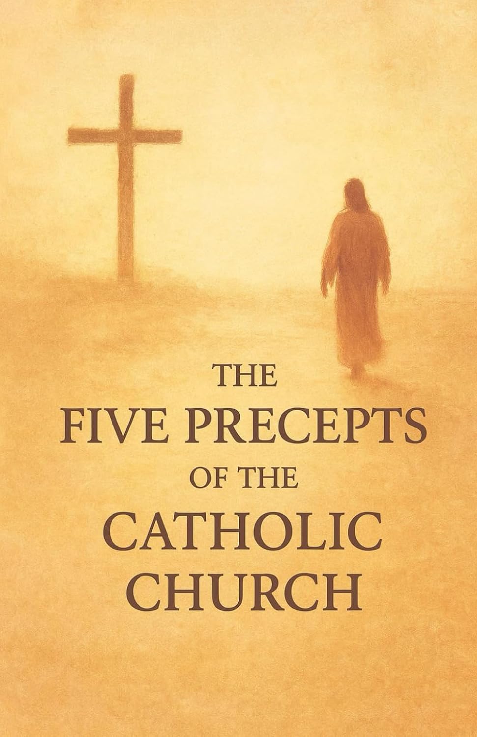 The Five Precepts of the Catholic Church